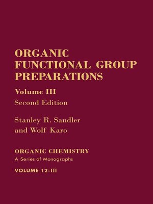 cover image of Organic Functional Group Preparations, Volume 3